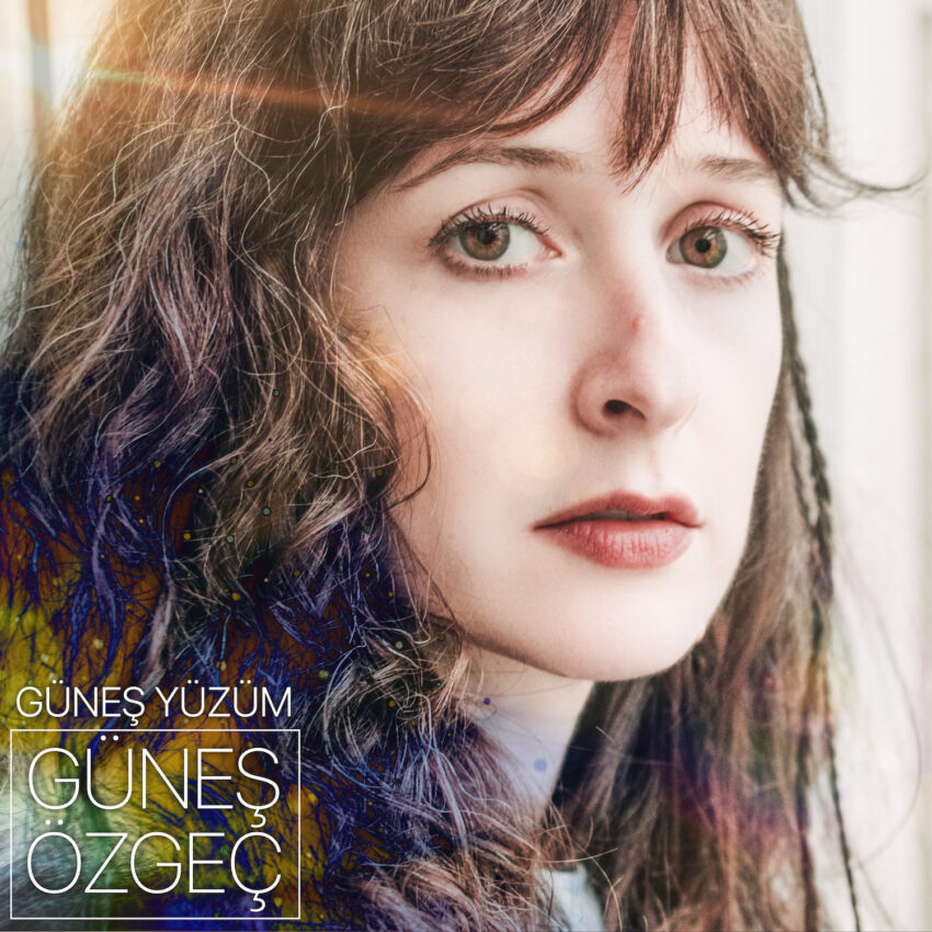 Güneş Özgeç’ten yeni tekli: Güneş Yüzüm