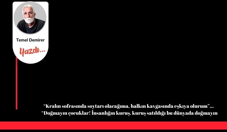 ‘YOL’DAKİ “MUTLAKA KAZANACAĞIZ,” DİYEN ‘UMUT’TU O…[1]