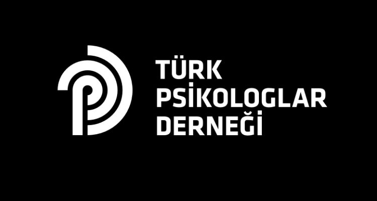 Türk Psikologlar Derneği psikolojik  destek çağrısında bulundu