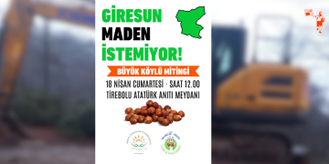 Giresun’da madenciliğe karşı tepki büyüyor: Köylüler mitinge çağırdı